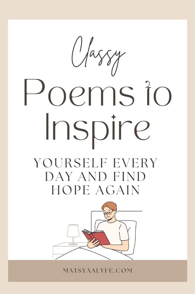Inspirational poems about life. Life poems poetry blog post.