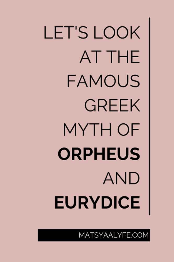 A detailed analysis of the love story in the Greek myth of Orpheus and Eurydice.